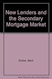 New lenders and the secondary mortgage market