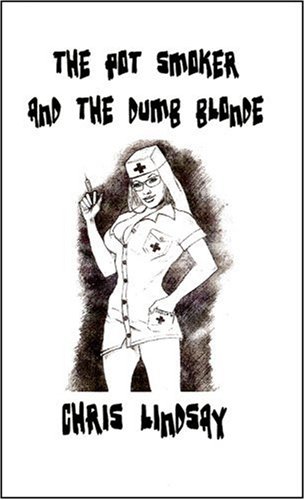 the pot smoker and the dumb blonde a screenplay