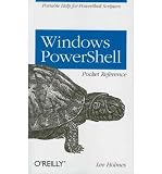 Produkt-Bild: [Windows PowerShell Pocket Reference]Windows PowerShell Pocket Reference BY Holmes, Lee(Author)Paperback
