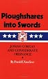 Ploughshares into Swords: Josiah Gorgas and Confederate Ordnance (Texas a & M University Military History Series, No 36)