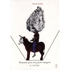 Requiem pour un paysan espagnol & Le Gu�