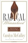 Radical Womanhood: Feminine Faith in a Feminist World