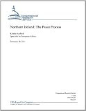 Northern Ireland: The Peace Process - CRS Report