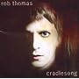 Cradlesong ~ Rob Thomas
