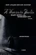 A Woman in Berlin: Eight Weeks in the Conquered City: A Diary