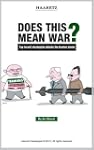 Does This Mean War? Top Israeli strat...