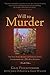 Will to Murder: The True Story Behind the Crimes & Trials Surrounding the Glensheen Killings   [WILL TO MURDER 4/E] [Paperback]