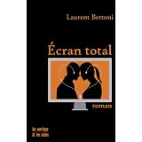 �cran totalpar Laurent Bettoni