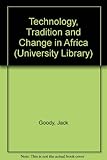 Technology, tradition and the state in Africa