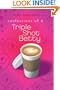 Confessions of a Triple Shot Betty