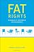Fat Rights: Dilemmas of Difference and Personhood