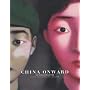 China Onward The Estella Collection: Chinese Contemporary Art, 1966-2006