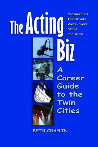 the acting biz a career guide to the twin cities