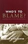 Who S to Blame? Child Sexual Abuse