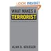 What Makes a Terrorist: Economics and the Roots of Terrorism (Lionel Robbins Lectures)