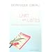 L'art des listes : Simplifier, organiser, enrichir sa vie