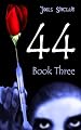 Forty-Four Book Three (44)
