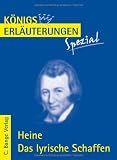 Produkt-Bild: K&ouml;nigs Erl&auml;uterungen Spezial: Heine. Das lyrische Schaffen  Interpretationen zu den wichtigsten Gedichten: Interpretationen zu den wichtigsten Gedichten. Realschule / Gymnasium 10.-13. Klasse