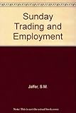 Sunday trading and employment