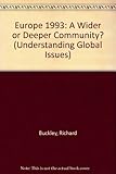 Europe 1993 : a wider or deeper Community?