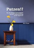 #9: Putzen!?: Von der lästigen Notwendigkeit z…