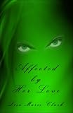 Affected by Her Love
