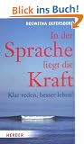 In der Sprache liegt die Kraft: Klar reden, besser leben