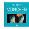Hoch �ber M�nchen: Luftbilder