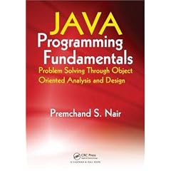 Java Programming Fundamentals: Problem Solving Through Object Oriented Analysis and Design