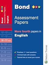 Bond Assessment Papers: More Fourth Papers in English 10-11 Years (Bond Assessment Papers)