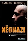 Der Neonazi: Die wahre Gechichte des Nico M
