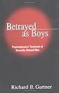 Betrayed as Boys