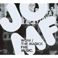 The Magick Fire Music / Wow!