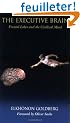 The Executive Brain: Frontal Lobes and the Civilized Mind