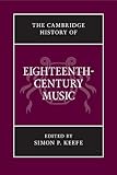 The Cambridge history of eighteenth-century music