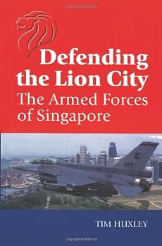 Defending the Lion City: The Armed Forces of Singapore