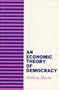 An Economic Theory of Democracy