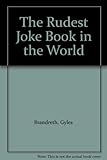 The rudest joke book in the world