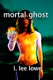 Mortal Ghost