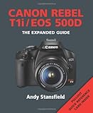 Canon Rebel T1i/EOS 500D : the expanded guide
