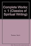 The complete works of St Teresa of Jesus