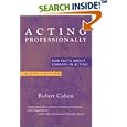 Acting Professionally: Raw Facts About Careers in Acting by Robert Cohen