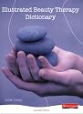 Illustrated Beauty Therapy Dictionary (Hair & Beauty Illustrated Dictionaries)