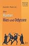 Homer, Ilias und Odyssee: B�cher, die die Welt ver�nderten