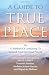 A Guide to True Peace: A Method of Attaining to Inward and Spiritual Prayer