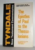 The Epistles of Paul to the Thessalonians: An Introduction and Commentary (Tyndale New Testament Commentaries)