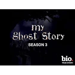 My Ghost Story , Season 3