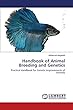 Handbook of Animal Breeding and Genetics