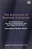 The economics of business enterprise : an introduction to economic organisation and the theory of the firm