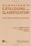 Manheimer's Cataloging and Classification: Revised and Expanded (Books in Library and Information Science)